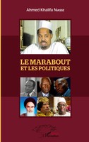 Ahmed Khalifa Niasse | Le Marabout Et Les Politiques | Taschenbuch | FranzöSisch
