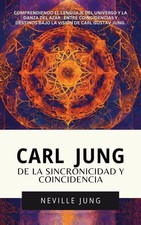 Neville Jung Carl Jung De La Sincronicidad Y Coincidenci (Paperback) (UK IMPORT)