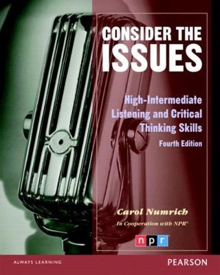 Consider the Issues: High-Intermediate Listening and Critical Thinking Skills