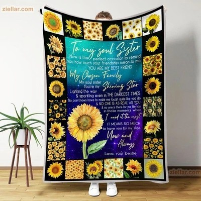 To My Soul Sister Fleece Blanket Gift, Sunflower Art with Loving Quote