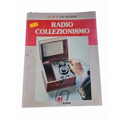 Radio Sammler - Edifai, kompletter Führer über Vintage Radio und Restaurierung »