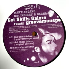 Martiangang Ft Insight  & Dagha - Got Skills Galore Groovemanspot Rmx 12'' 2004