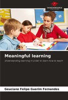 Meaningful Learning Understanding Learning In Order To Learn How To Teach Buch