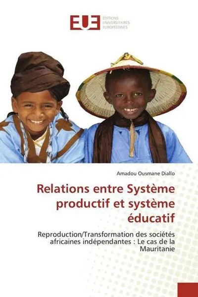 Amadou Ousmane Diallo | Relations Entre SystèMe Productif Et SystèMe éDucatif-image