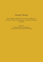 Vikings! Vikings? - New Insights And Reflections On The Use And Misuse Of T ...