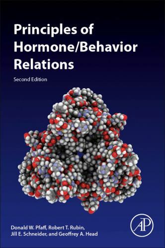 Principles of Hormone/Behavior Relations Pfaff Rubin Schneider Head Paperback 2e