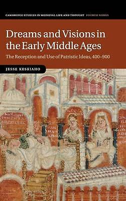 Dreams and Visions in the Early Middle Ages Keskiaho Hardback 9781107082137