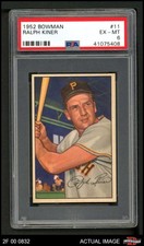 1952 Bowman #11 Ralph Kiner Pirates HOF PSA 6 - EX/MT