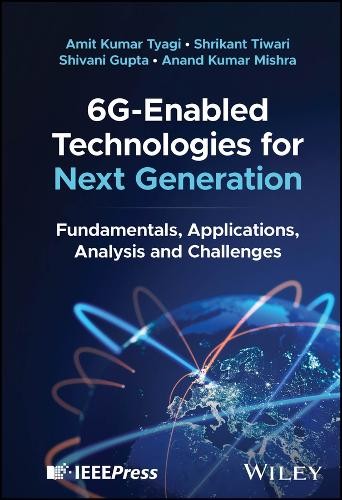 6G-Enabled Technologies for Next Generation by Amit Kumar Tya... - 9781394258338
