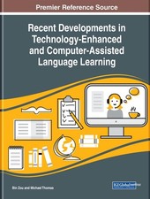Recent Developments in Technology-Enhanced and Computer-Assisted Language Learni