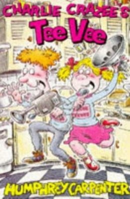Charlie Crazee's Teevee Taschenbuch Humphrey Carpenter