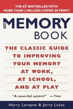 The Memory Book: The Classic Guide to Improving Your Memory at Work, at...