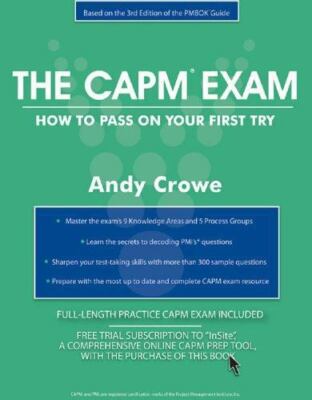 The CAPM Exam: How to Pass on Your First T- paperback, 9780972967327, Andy Crowe