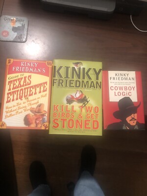 Kill Two Birds & Get Stoned/cowboy Logic/Texas Etiquette Kinky Friedman