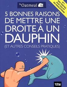 5 bonnes raisons de mettre une droite à un dauphin ... | Buch | Zustand sehr gut