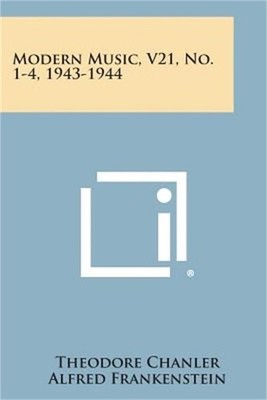 Modern Music, V21, No. 1-4, 1943-1944 (Paperback or Softback)