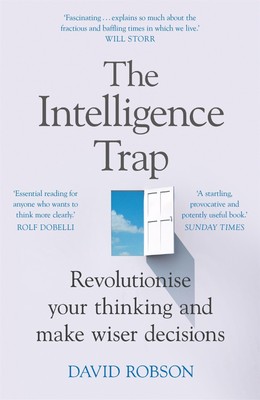 David Robson / The Intelligence Trap /  9781473669857