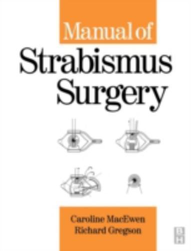 Manual of Strabismus Surgery MacEwen Gregson Paperback Butterworth-Heinemann