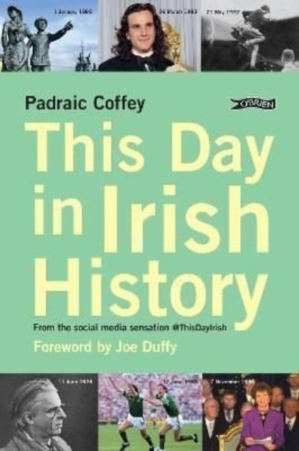 This Day In Irish History : From The Social Media Sensation @Thisdayirish Padraic Coffey - Image 4
