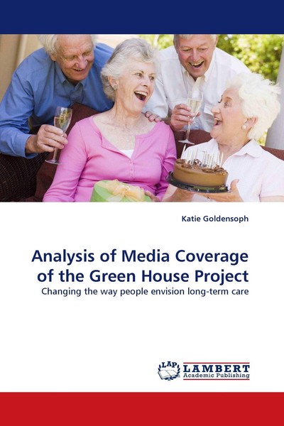 Analysis Of Media Coverage Of The Green House Project Katie Goldensoph-image