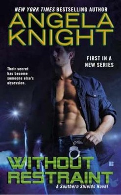 Without Restraint (Southern Shields) - Paperback, by Knight Angela - Very Good