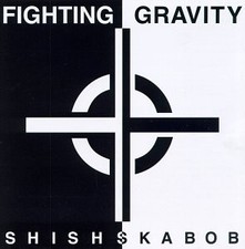 FIGHTING GRAVITY - Shishskabob - CD - **Mint Condition**