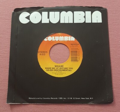 Wham! 45 Wake Me Up Before You Go-Go / Instrumental 1984 Columbia 38-04552 ex