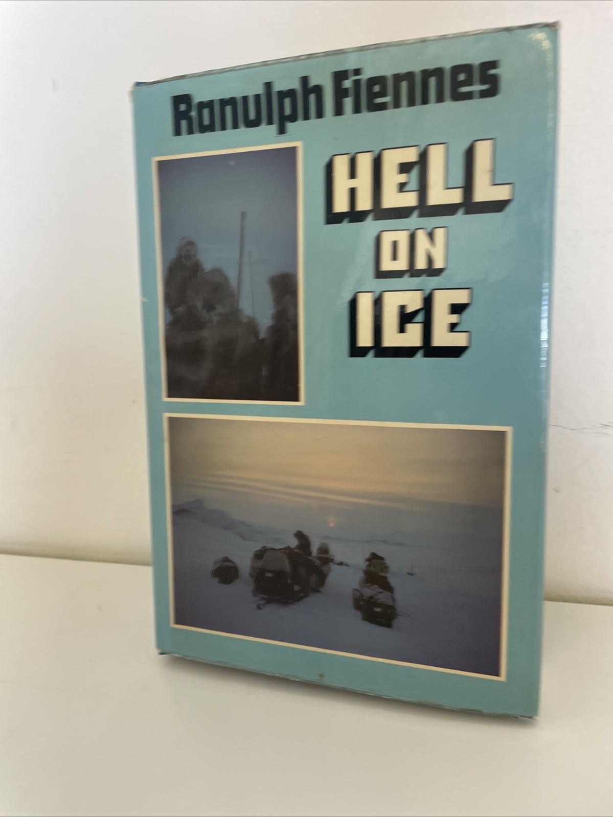 Hell on Ice by Sir Ranulph Fiennes (Hardcover, 1979) Signed Copy Autograph