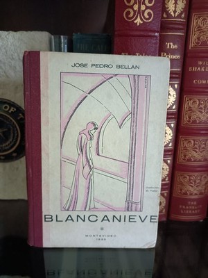 Blancanieve_Jose Pedro Bellan_Hardcover_1929_Spanish_Very Good