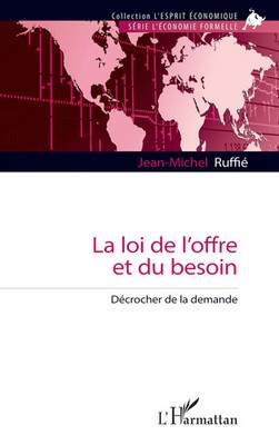 Jean-Michel Ruffié | La loi de l'offre et du besoin | Taschenbuch | Französisch