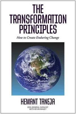 The Transformation Principles: How to Create Enduring Change Hemant Taneja