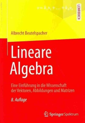 Lineare Algebra : Eine Einführung in Die Wissenschaft Der Vektoren, Abbildung...