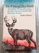 THE WHITETAIL DEER GUIDE by KEN HEUSER HUNTING GUIDE 1972 HC BOOK 1ST ED