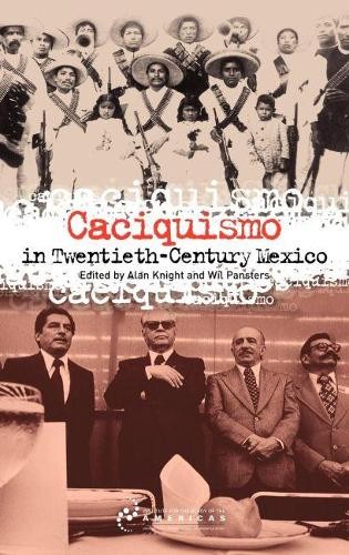 Wil Pansters Caciquismo in Twentieth-Century Mexico (Hardback) (UK IMPORT)