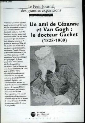 Le Petit Journal Des Grandes Expositions Nr. 305: Ein Freund von Cézanne und Van