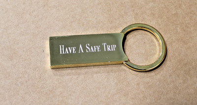 Engravable Gold Metal Keychain, Gift Boxed, ''Have A Safe Trip'' 1 Side, Heavy!