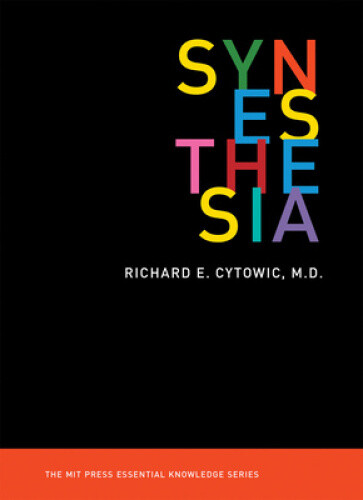 Thumbnail - Synesthesia (mit Press Essential Knowledge Series) By Cytowic, Richard