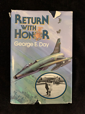 Signed, 1st edition! Return with Honor by George E. Day 1990 HC DJ VG