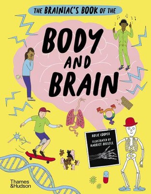 The Brainiacs Book of the Body and Brain by Rosie Cooper Hardcover Book