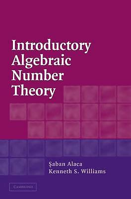 Introductory Algebraic Number Theory Alaca Williams Hardback 9780521832502