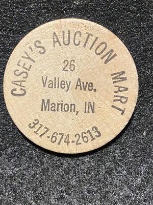 Marion, IN Casey s Auction Mart 26 Valley Ave. Indian Head Token Wooden Nickel
