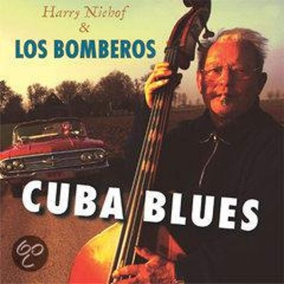Harry Niehof & Los Bomberos Cuba Blues (US IMPORT)