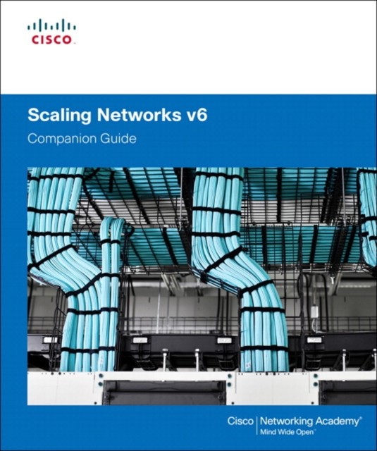 Scaling Networks v6 Companion Guide by Cisco Networking Academy (Hardback Book)