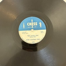 1950 BLUES - JOHN GODFREY TRIO 78 rpm CHESS 1478 HEY LITTLE GIRL E