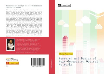 Research and Design of Next-Generation Optical Networks Wan-Jung Chang
