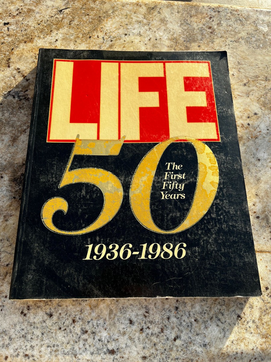 LIFE The First 50 Years 1936-1986 Hardcover Book Fifty | eBay