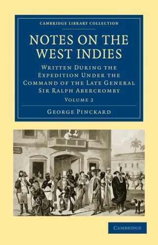 Notes on the West Indies Pinckard Paperback Cambridge University Press Volume 2