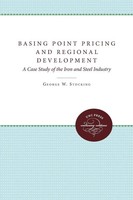 George W. Stocking | Basing Point Pricing And Regional Development | Taschenbuch