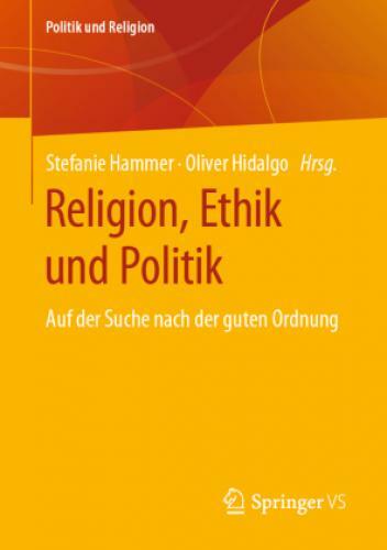 Thumbnail - Religion, Ethik Und Politik Auf Der Suche Nach Der Guten Ordnung 5751