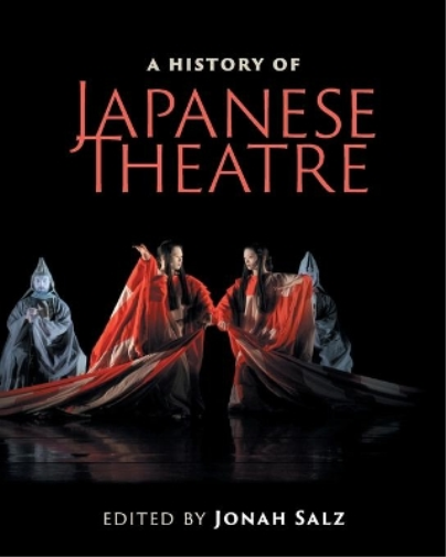 Jonah Salz A History of Japanese Theatre (Tascabile)